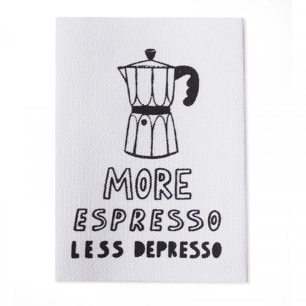 XXL-Baumwolllabel "More Espresso, Less Depresso"