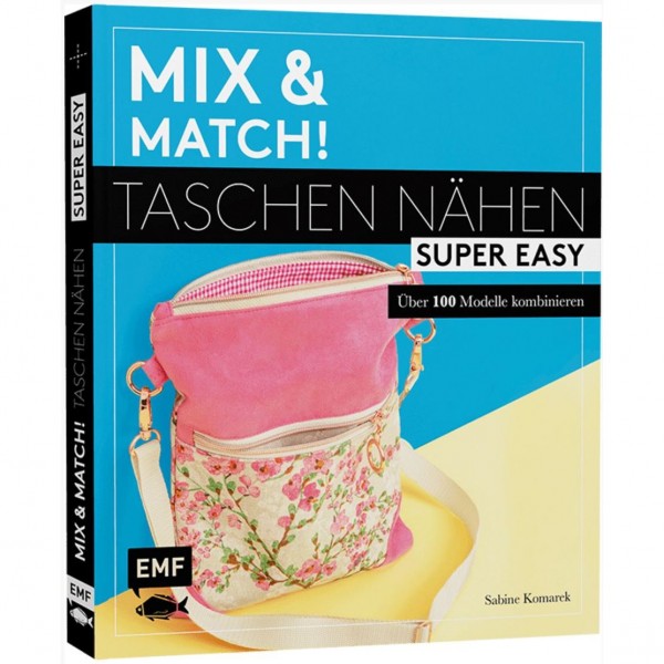 Bog "Mix and Match - Taschen nähen super easy"