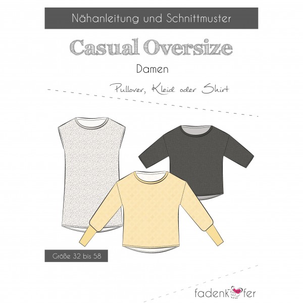 Snitmønster Shirt “Casual Oversize“ Dame str 32...